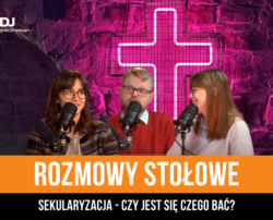Sekularyzacja — czy jest się czego bać?