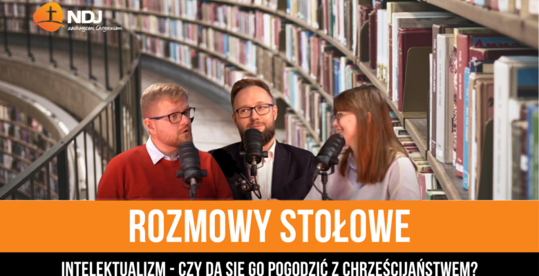 Intelektualizm — czy da się go pogodzić z chrześcijaństwem?