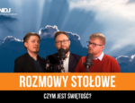 Czym jest świętość?