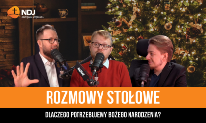 Dlaczego potrzebujemy Bożego Narodzenia?