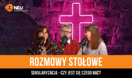 Sekularyzacja — czy jest się czego bać?