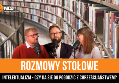 Intelektualizm — czy da się go pogodzić z chrześcijaństwem?